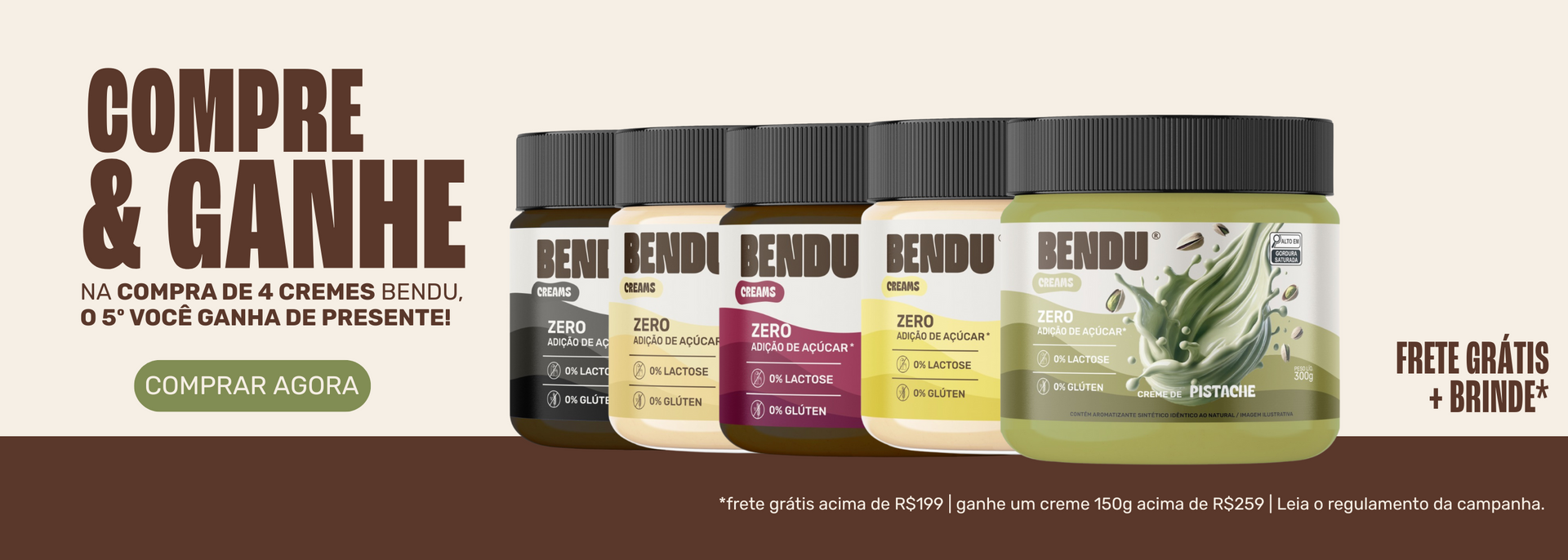 Banner promocional, compre 4 e leve 5 cremes Bendu, nas compras acima de R$259 ganhe 1 creme de 150g